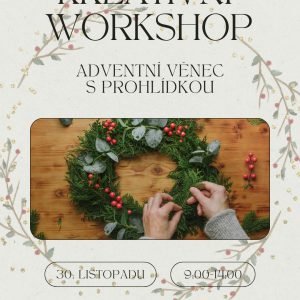 Kreativní Workshop s prohlídkou - 1. advent